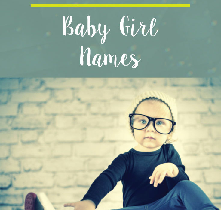 87 Hipster Baby Girl Names